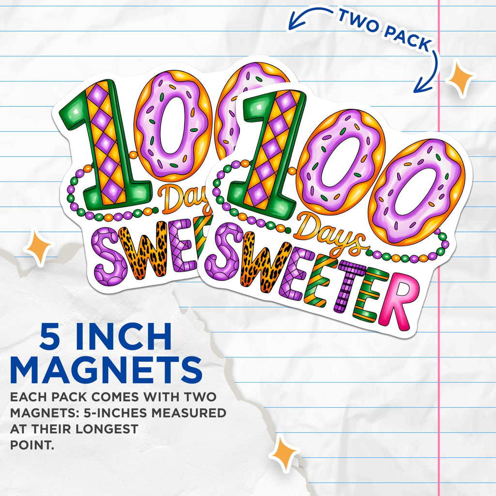 (2 Pack) 100 Days Sweeter Magnets - Teacher Classroom Decor - School Celebration - Donut Mardi Gras Style - 5 Inches On Longest Side - Thick Durable Magnet - Made in USA - MAG29721