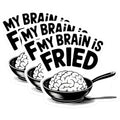 (3 Pack) My Brain is Fried Decals - Funny Brain Decal - Laptop Decal - 3 Inches On Longest Side - Easy Peel & Apply - Made in USA - 3MCS6388