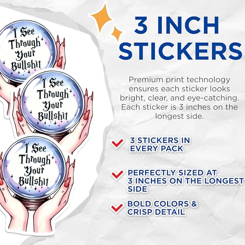 (3 Pack) Crystal Ball Decals - I See Through Your BS - Laptop Decal - 3 Inches On Longest Side - Easy Peel & Apply - Made in USA - 3MCS6276