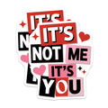 (2 Pack) Its Not Me Magnets - Breakup Humor Sarcastic Quote - Funny Refrigerator Decor Anti Valentines - 5 Inches On Longest Side - Thick Durable Magnet - Made in USA - MAG22293