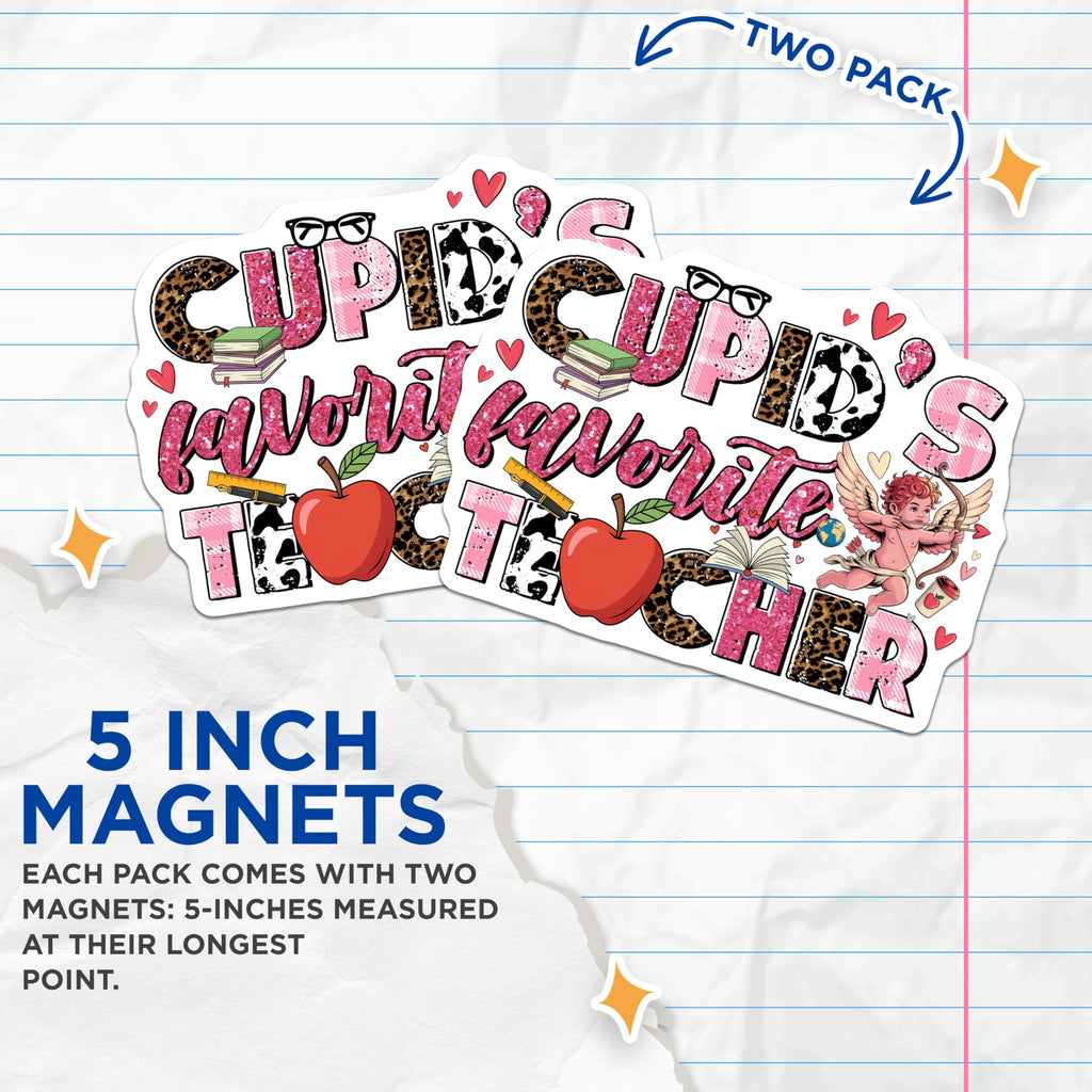 (2 Pack) Cupid's Favorite Teacher Magnets - Teacher Appreciation - Valentine's Day Magnets - 5" On Longest Side - Premium Magnet - for Cars, Refrigerators, Toolboxes, Lockers - Made in USA - MAG17117