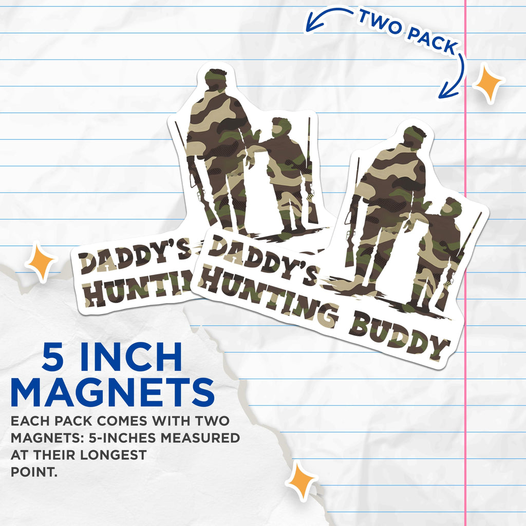 (2 Pack) Hunting Buddies Magnets - Daddy and Son - Camo Decor - 5" On Longest Side - Premium Magnet - for Cars, Refrigerators, Toolboxes, Lockers - Made in USA - MAG15213