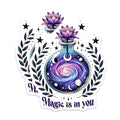 (2 Pack) Magic is in You Stickers - Inspirational Quote - Positive Thinking - 5" On Longest Side - Sticks to Smooth Flat Surfaces - Made in USA - BMCS8056