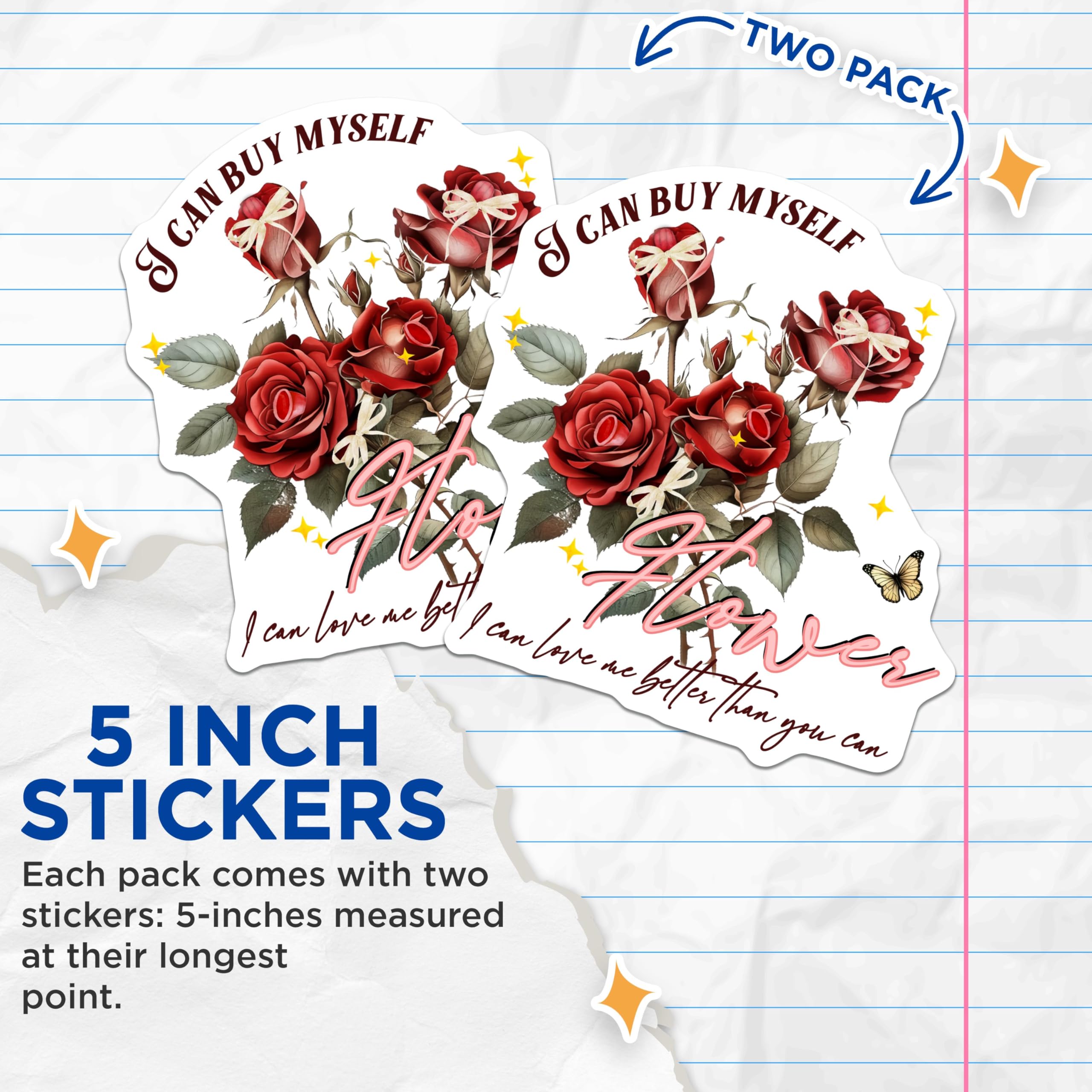 (2 Pack) I Can Buy Myself Flower Stickers - Floral Romantic Sticker - Inspirational Quotes Sticker for Loved Ones - 5" On Longest Side - Sticks to Smooth Flat Surfaces - Made in USA - BMCS9029