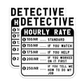 (2 Pack) Detective Hourly Rate Stickers - Funny Work Stickers - Detective Job Humor Stickers - 5" On Longest Side - Sticks to Smooth Flat Surfaces - Made in USA - BMCS4946