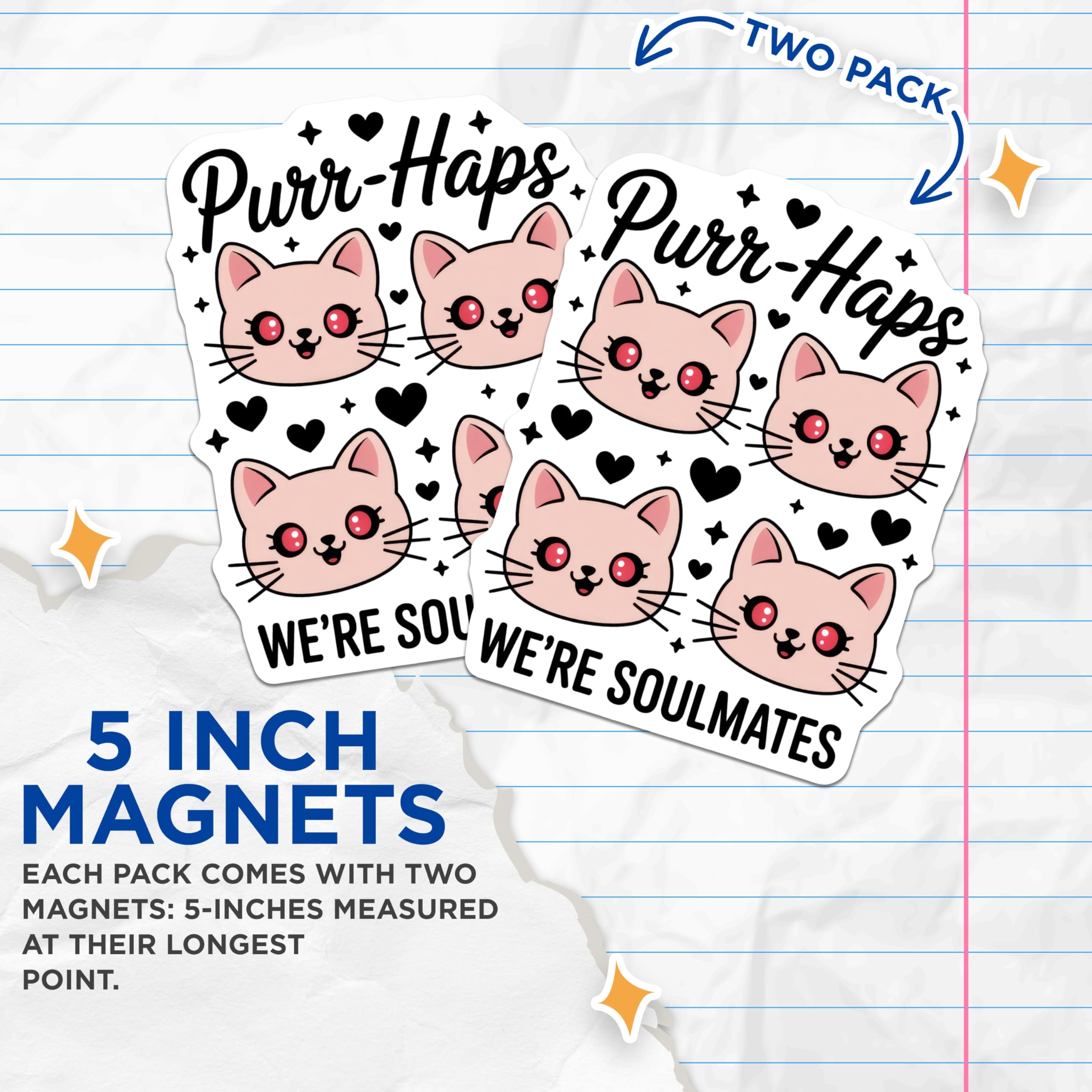 (2 Pack) Cute Cats Magnets - Purr-Haps Soulmates Decor - Kawaii Cat Refrigerator Decor - 5" On Longest Side - Premium Magnet - for Cars, Refrigerators, Toolboxes, Lockers - Made in USA - MAG17729