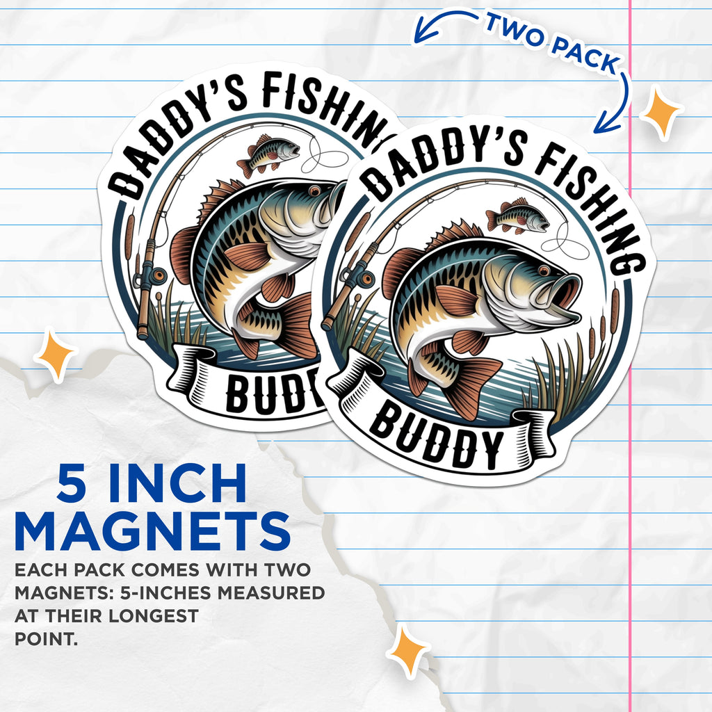 (2 Pack) Daddy's Fishing Buddy Magnets - Bass Fishing Tackle Box Refrigerator Decor - Father's Day Dad Angler Presents - 5 Inches On Longest Side - Thick Durable Magnet - Made in USA - MAG36328