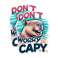 (2 Pack) Don't Worry Be Capy Magnets - Cute Capybara Magnets - Funny Capybara Decor Magnets for Home or Office- 5" On Longest Side - for Fridges, Toolboxes, Cars - Made in USA - MAG2669