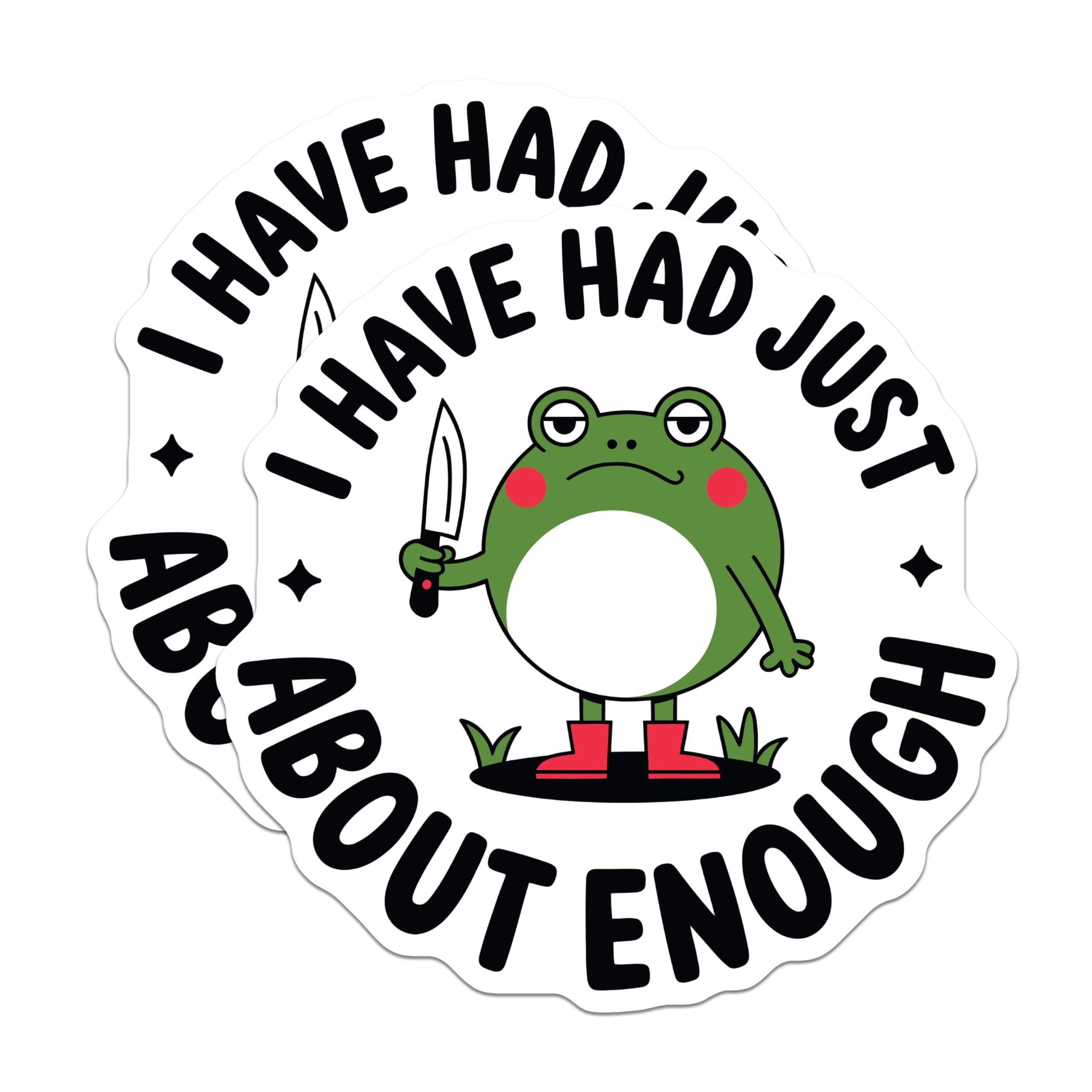 (2 Pack) Frog Magnets - I Have Had Enough - Sassy Refrigerator Magnets - 5" On Longest Side - Premium Magnet - for Cars, Refrigerators, Toolboxes, Lockers - Made in USA - MAG16555