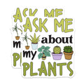 (2 Pack) Plant Lover Magnets - Ask Me About My Plants - Houseplant Refrigerator Magnet - 5" On Longest Side - Premium Magnet - for Cars, Refrigerators, Toolboxes, Lockers - Made in USA - MAG17873