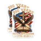 (2 Pack) 250 Years Faith Freedom Magnets - American Patriot Eagle - 1776-2026 Christian Display - 5 Inches On Longest Side - Thick Durable Magnet - Made in USA - MAG21009