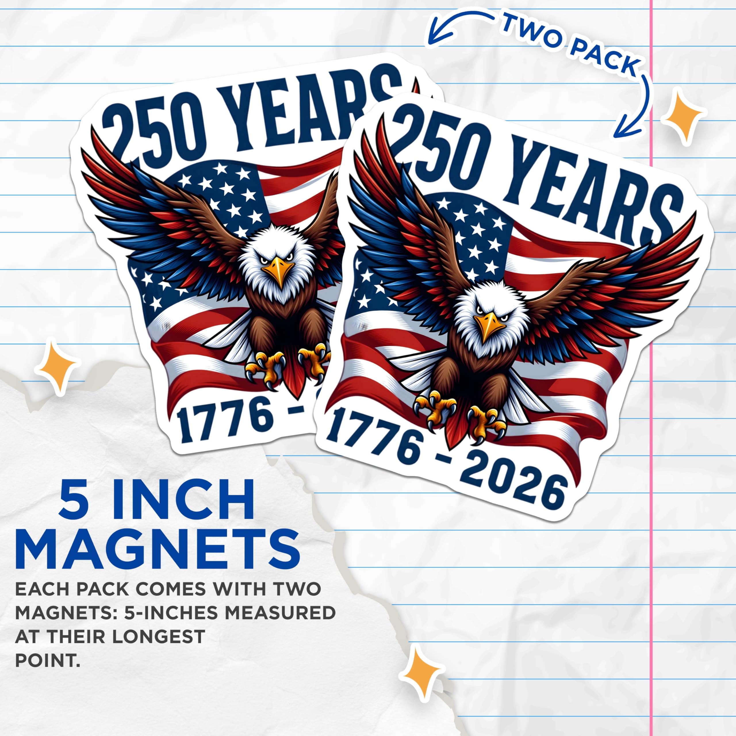 (2 Pack) 250 Years American Eagle Magnets - Patriotic USA Flag - Independence Day Decor - 5 Inches On Longest Side - Thick Durable Magnet - Made in USA - MAG30828