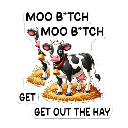 (2 Pack) Funny Cow Stickers - Moo B*tch Get Out The Hay - Animal Humor Stickers - Farm Animal Joke Stickers - 5" On Longest Side - Sticks to Smooth Flat Surfaces - Made in USA - BMCS5648