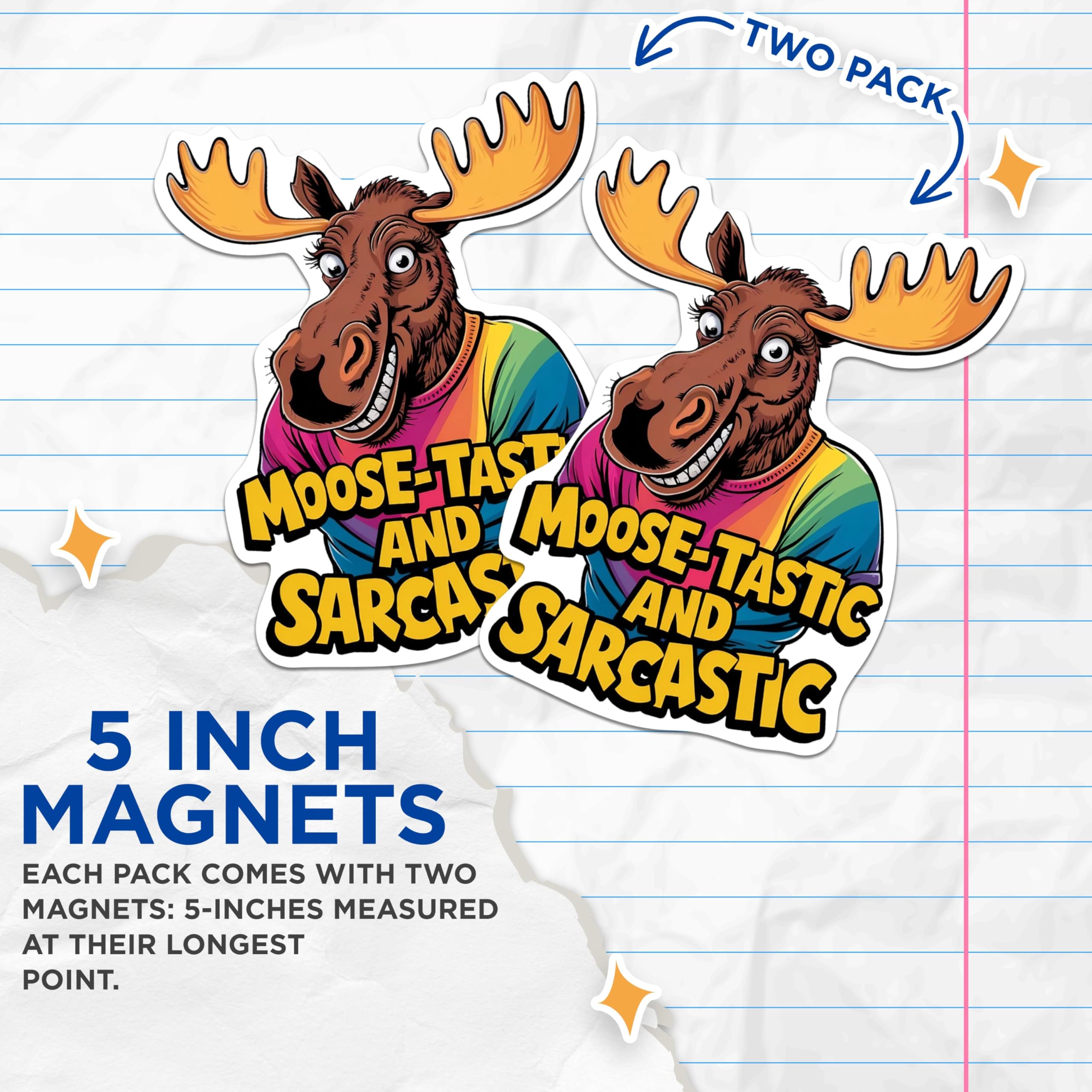 (2 Pack) Moose-Tastic and Sarcastic Magnets - Funny Punny Animal Puns - Sarcastic Magnet - 5 Inches On Longest Side - Premium Vinyl - for Cars, Refrigerators, Toolboxes - Made in USA - MAG2032