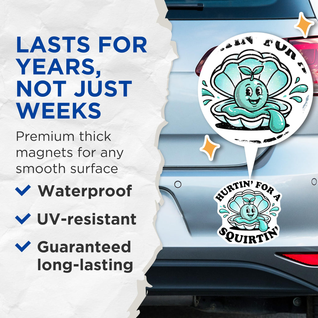 (2 Pack) Hurtin for A Squirtin Magnets - Funny Slogan - Raunchy Humor Fridge Magnets - 5" On Longest Side - Premium Magnet - for Cars, Refrigerators, Toolboxes, Lockers - Made in USA - MAG15118