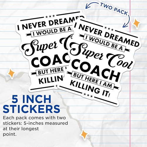 (2 Pack) Cool Coach Stickers - Funny Motivational Quote - Inspirational Decal - 5" On Longest Side - Sticks to Smooth Flat Surfaces - Made in USA - BMCS6007