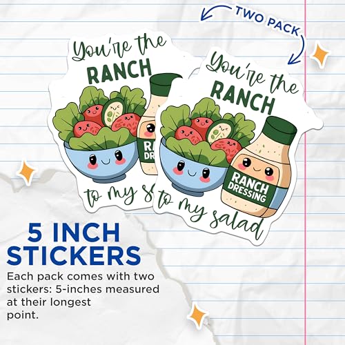 (2 Pack) YouÃ¢â‚¬â„¢re The Ranch to My Salad Stickers - Cute Food Stickers - 5" On Longest Side - Sticks to Smooth Flat Surfaces - Made in USA - BMCS5278