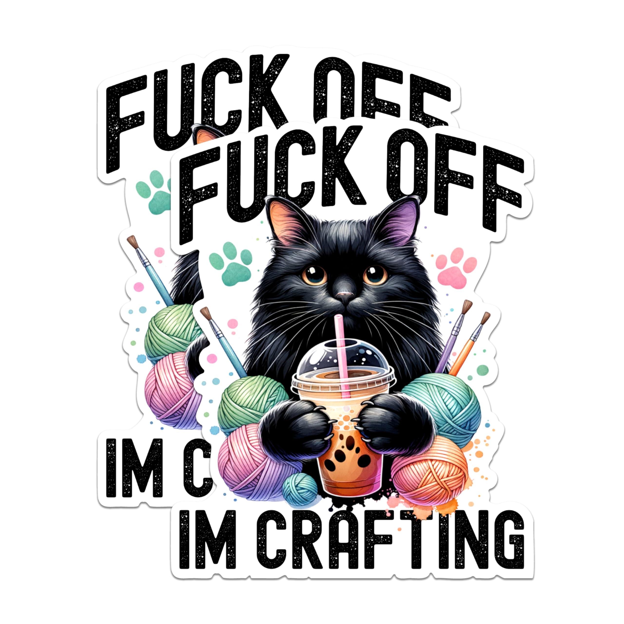 (2 Packs) F*** Off Im Crafting Stickers - Funny Cat Drinking Boba Decals - 5 Inches On Longest Side - Premium Vinyl Decal - Sticks to Any Smooth Flat Surface - Made in USA - BMCS2470
