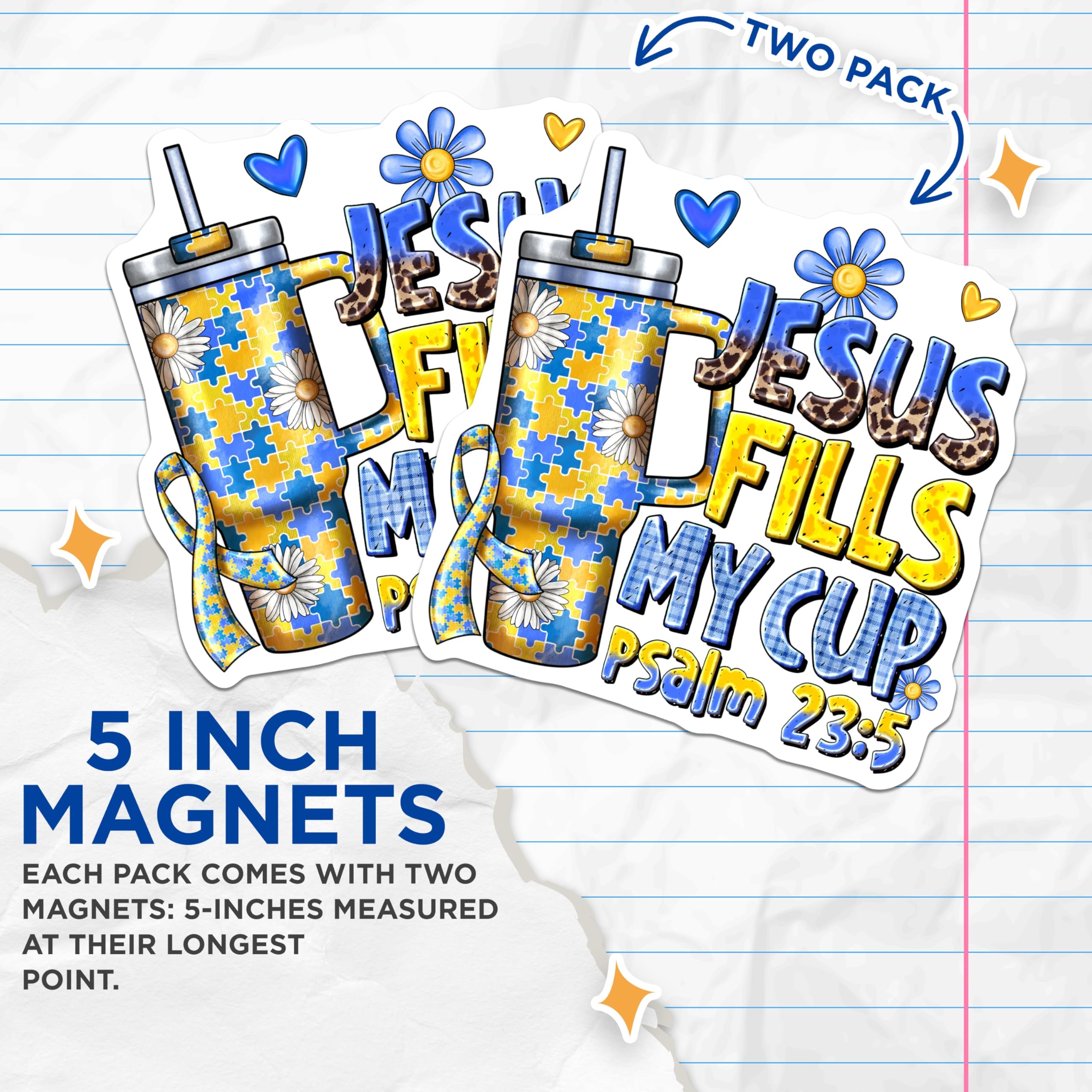 (2 Pack) Autism Awareness Magnets - Jesus Fills My Cup Magnet - Christian Scripture Refrigerator Decor - 5 Inches On Longest Side - Thick Durable Magnet - Made in USA - MAG26600