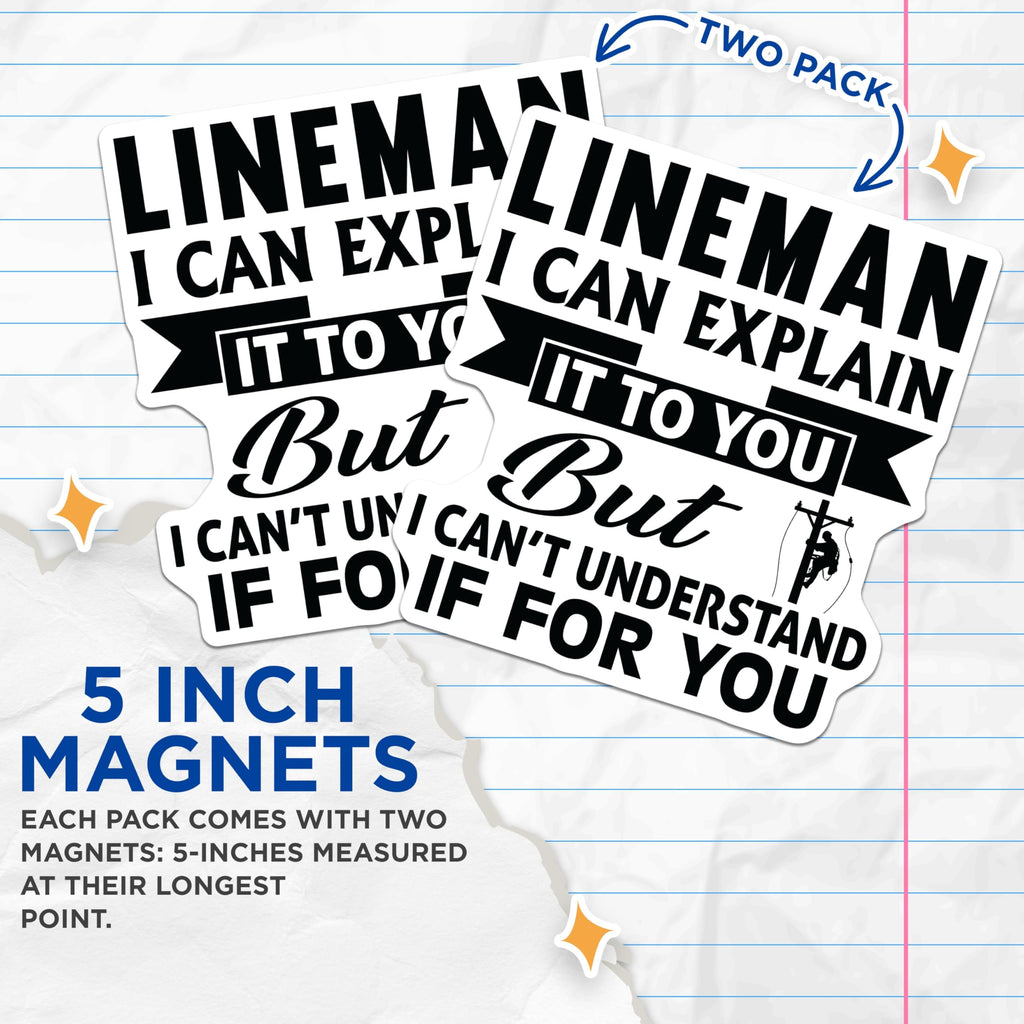 (2 Pack) Lineman Magnets - Funny Electrician Humor Quote - Power Utility Worker Appreciation Decor - Tradesman Fridge Art - 5 Inches On Longest Side - Thick Durable Magnet - Made in USA - MAG22127