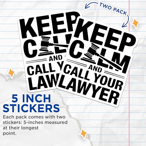 (2 Pack) Keep Calm and Call Your Lawyer Stickers - Lawyer Stickers - Law Stickers - Motivational Stickers - 5" On Longest Side - Sticks to Smooth Flat Surfaces - Made in USA - BMCS5643
