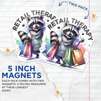 (2 Pack) Retail Therapy Magnets - Raccoon Design - Shopping Themed - Fun Refrigerator ation - 5" On Longest Side - for Cars, Fridges, Toolboxes - Made in USA - MAG4538
