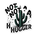 (2 Pack) Funny Cactus Magnets - Not A Hugger Meme - Sarcastic Plant Refrigerator Art - 5 Inches On Longest Side - Thick Durable Magnet - Made in USA - MAG21367