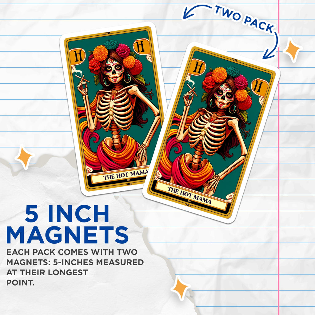 (2 Pack) Hot Mama Tarot Magnets - Day of the Dead Art - Sugar Skull Decor - 5 Inches On Longest Side - Thick Durable Magnet - Made in USA - MAG24942