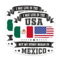 (2 Pack) I May Live in USA Stickers - My Story Began in Mexico - Mexican American Pride Stickers - 5" On Longest Side - Sticks to Smooth Flat Surfaces - Made in USA - BMCS5775