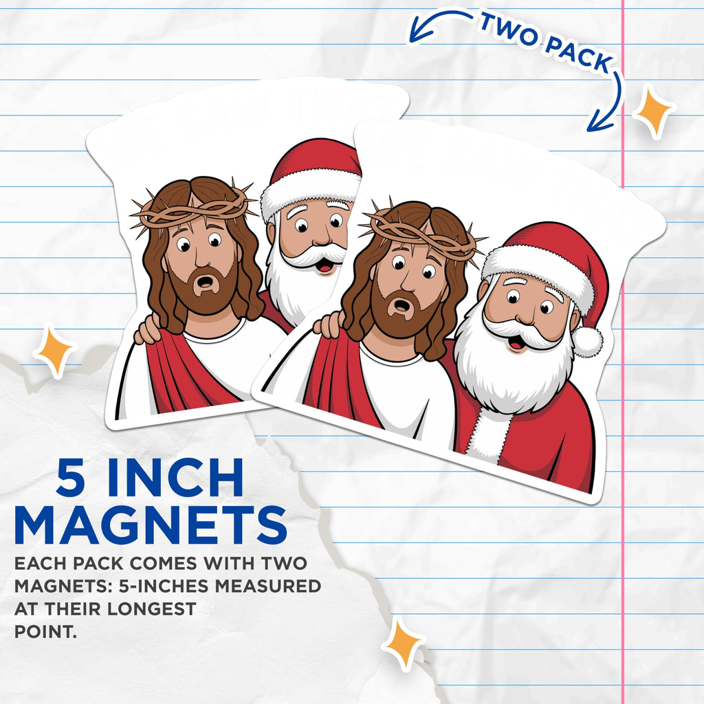 (2 Pack) Funny Christmas Magnets - Jesus and Santa Claus Humor - Holiday Refrigerator Decor - 5 Inches On Longest Side - Thick Durable Magnet - Made in USA - MAG25657