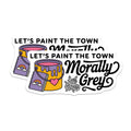 (2 Pack) Paint The Town Morally Grey Magnets - Artistic Expression Decor - Unique Kitchen Appliance Art - 5 Inches On Longest Side - Thick Durable Magnet - Made in USA - MAG22241