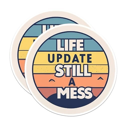 (2 Pack) Life Update Still A Mess Magnets - Funny Sarcastic Magnet - 5" On Longest Side - Premium Magnet - for Cars, Refrigerators, Toolboxes, Lockers - Made in USA - MAG1661