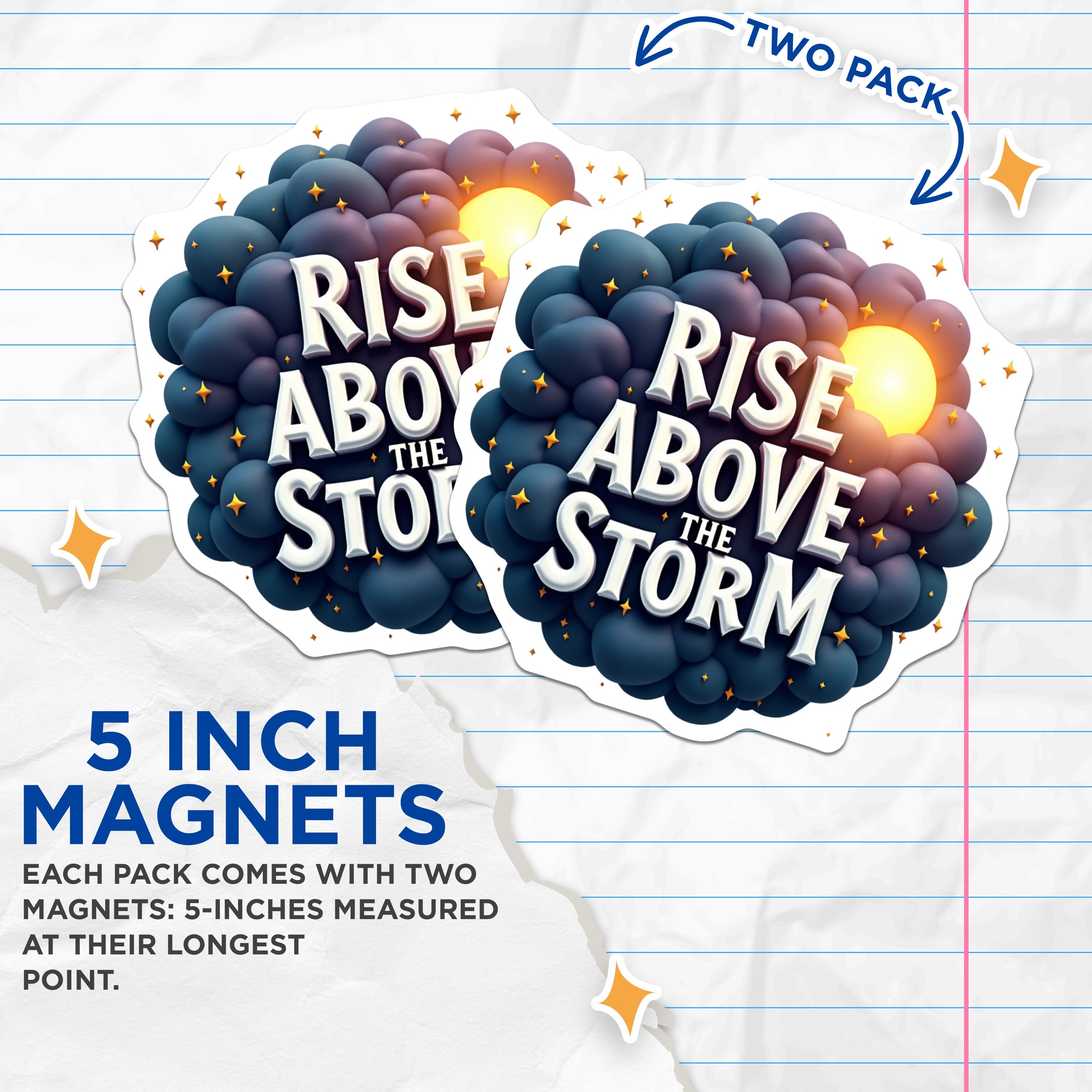 (2 Pack) Rise Above The Storm Magnets - Inspirational Saying - Positive Message - Uplifting Refrigerator Decor - 5 Inches On Longest Side - Thick Durable Magnet - Made in USA - MAG38038