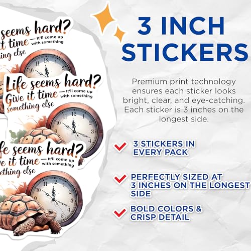 (3 Pack) Life Seems Hard Decals - Turtle Clock - Inspirational Quote - 3 Inches On Longest Side - Easy Peel & Apply - Made in USA - 3MCS4833