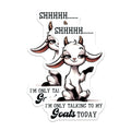 (2 Pack) Goat Magnets - Funny Animal Sayings - Sarcastic Goat Lover Decor - 5" On Longest Side - Premium Magnet - for Cars, Refrigerators, Toolboxes, Lockers - Made in USA - MAG16890