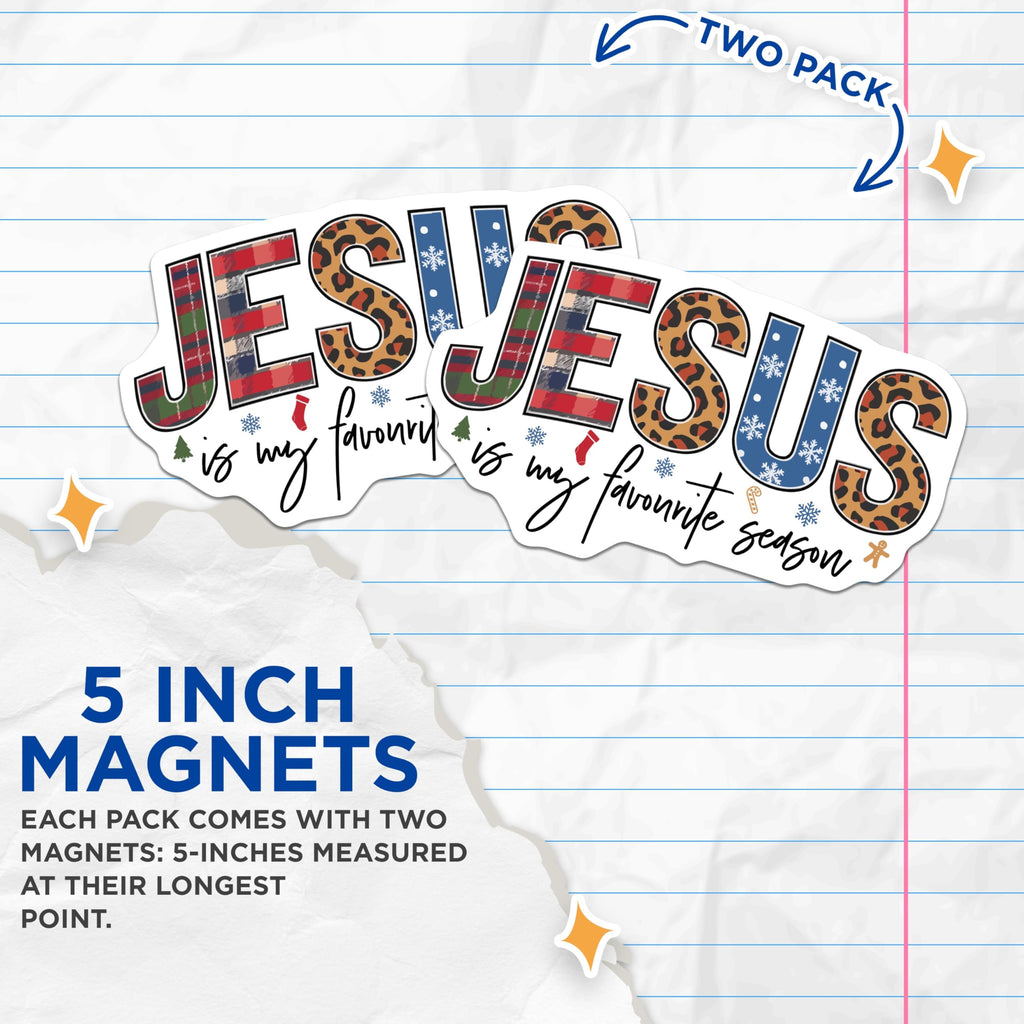 (2 Pack) Jesus is My Favorite Season Magnets - Christian Christmas Decor - Plaid Leopard Print Winter Faith Fridge Locker - 5 Inches On Longest Side - Thick Durable Magnet - Made in USA - MAG25311