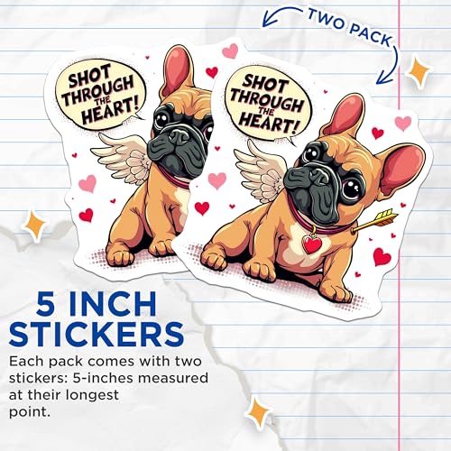 (2 Pack) Shot Through The Heart Bulldog Stickers - Cute French Bulldog Stickers - Funny Dog Lover Stickers - 5" On Longest Side - Sticks to Smooth Flat Surfaces - Made in USA - BMCS4662