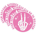(3 Pack) Savage Decals - Even Bitches - Laptop Decals - 3 Inches On Longest Side - Easy Peel & Apply - Made in USA - 3MCS1014