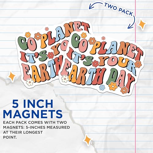 (2 Pack) Go Planet It's Your Earth Day Magnets Magnets - Earth Day Decor - 5" On Longest Side - Made in USA - Sticks to Refrigerators & Metal Surfaces - MAG8720
