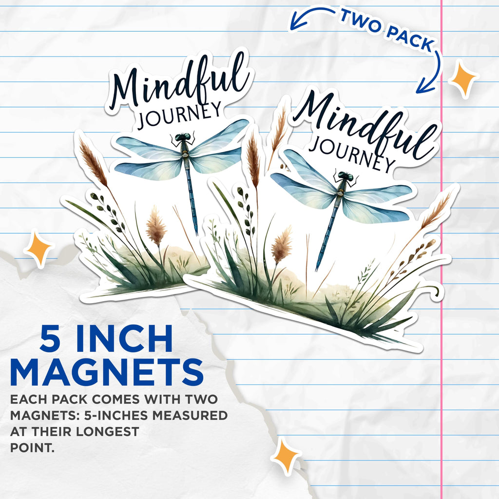 (2 Pack) Mindful Journey Magnets - Dragonfly Magnets - Inspirational Quote Magnets for Home Decor- 5" On Longest Side - for Fridges, Toolboxes, Cars - Made in USA - MAG2697