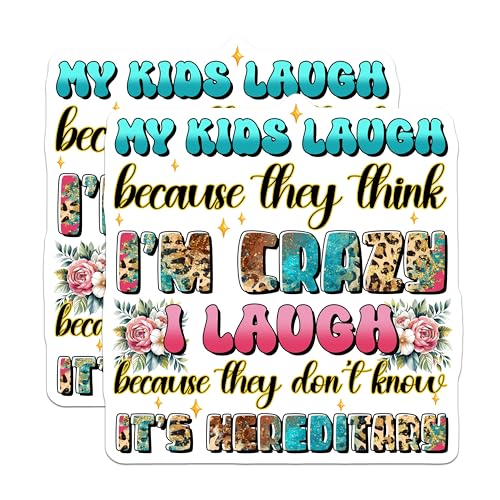 (2 Pack) My Kids Laugh Stickers - I'm Crazy Decal - Hereditary Quote Sticker - 5" On Longest Side - Sticks to Smooth Flat Surfaces - Made in USA - BMCS8472