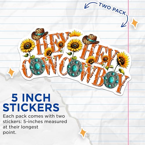 (2 Pack) Hey Cowboy Stickers - Sunflower Stickers - Western Cowboy Stickers - Country Style Decor Stickers - 5" On Longest Side - Sticks to Any Smooth Flat Surface - Made in USA - BMCS3161