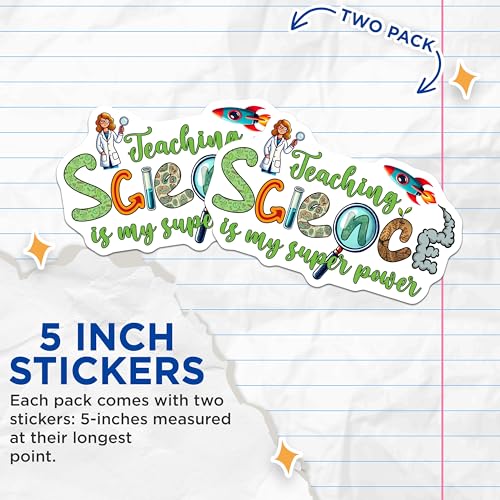 (2 Pack) Teaching Science Stickers - Science Teacher Sticker - Super Power Scientist Stickers - 5" On Longest Side - Sticks to Smooth Flat Surfaces - Made in USA - BMCS5667