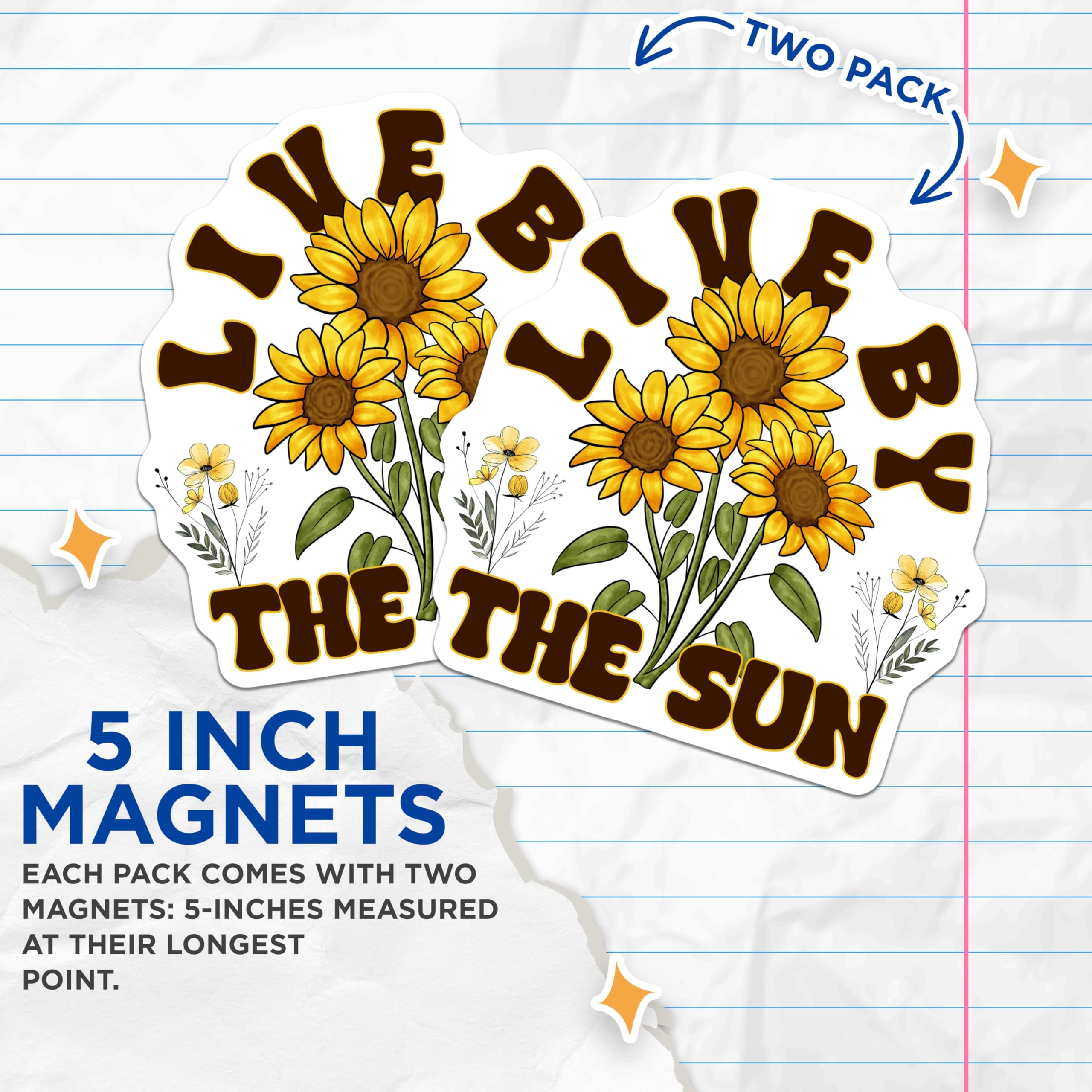 (2 Pack) Sunflower Magnets - Live By The Sun Quote - Positive Floral Decor - Summer Nature Art - 5 Inches On Longest Side - Thick Durable Magnet - Made in USA - MAG19408