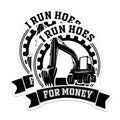 (2 Pack) I Run Hoes for Money Stickers - Funny Construction Worker Sticker - Humorous Heavy Equipment Operator Decal - 5" On Longest Side - Sticks to Smooth Flat Surfaces - Made in USA - BMCS8904