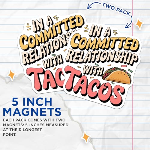 (2 Pack) in A Committed Relationship with Tacos Magnets - Taco Lovers Home Decor - Fun and Whimsical Kitchen Accessories - 5" On Longest Side - for Cars, Fridges, Toolboxes - Made in USA - MAG5639