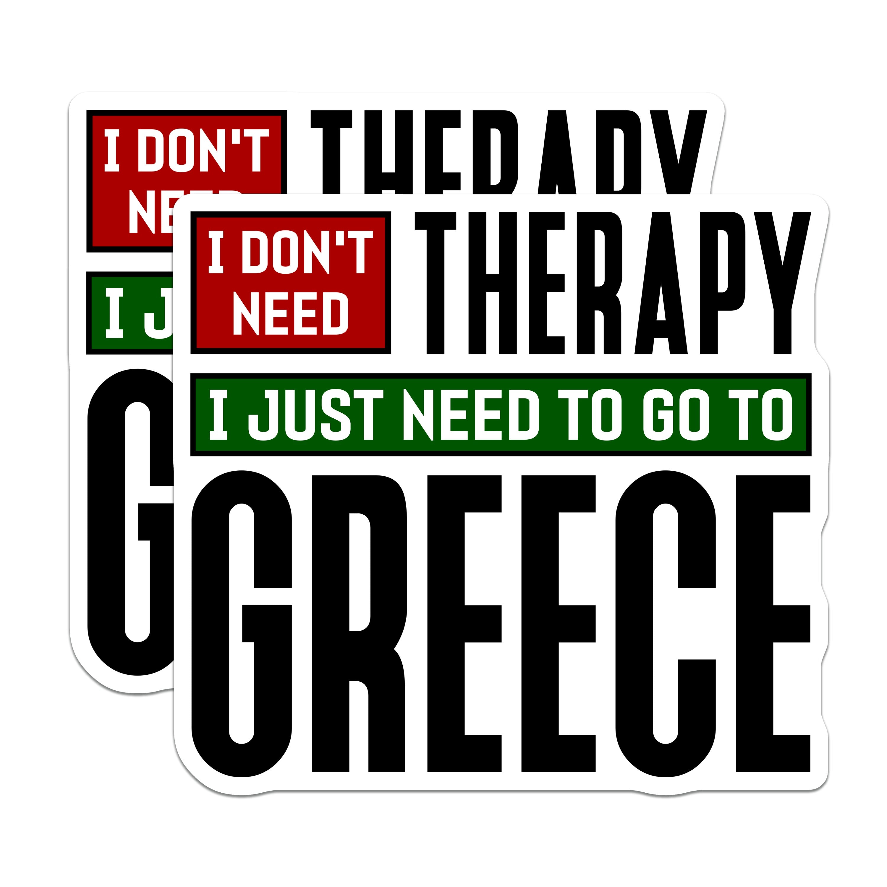 (2 Pack) Need Greece Therapy Magnets - Funny Greece Quote - Vacation Planning Humor - Travel Lover - 5 Inches On Longest Side - Thick Durable Magnet - Made in USA - MAG38351