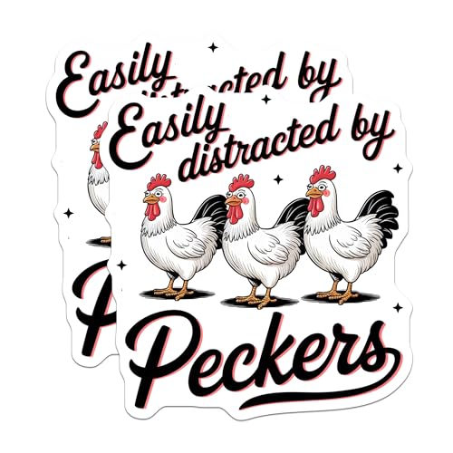 (2 Pack) Easily Distracted by Peckers Stickers - Funny Chicken Sticker - Hilarious Farming Humor Sticker - 5" On Longest Side - Sticks to Smooth Flat Surfaces - Made in USA - BMCS9974