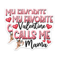 (2 Pack) My Favorite Valentine Calls Me Mama Magnets - Mom Valentine Decor - Motherhood Love Magnet - 5 Inches On Longest Side - Thick Durable Magnet - Made in USA - MAG28790