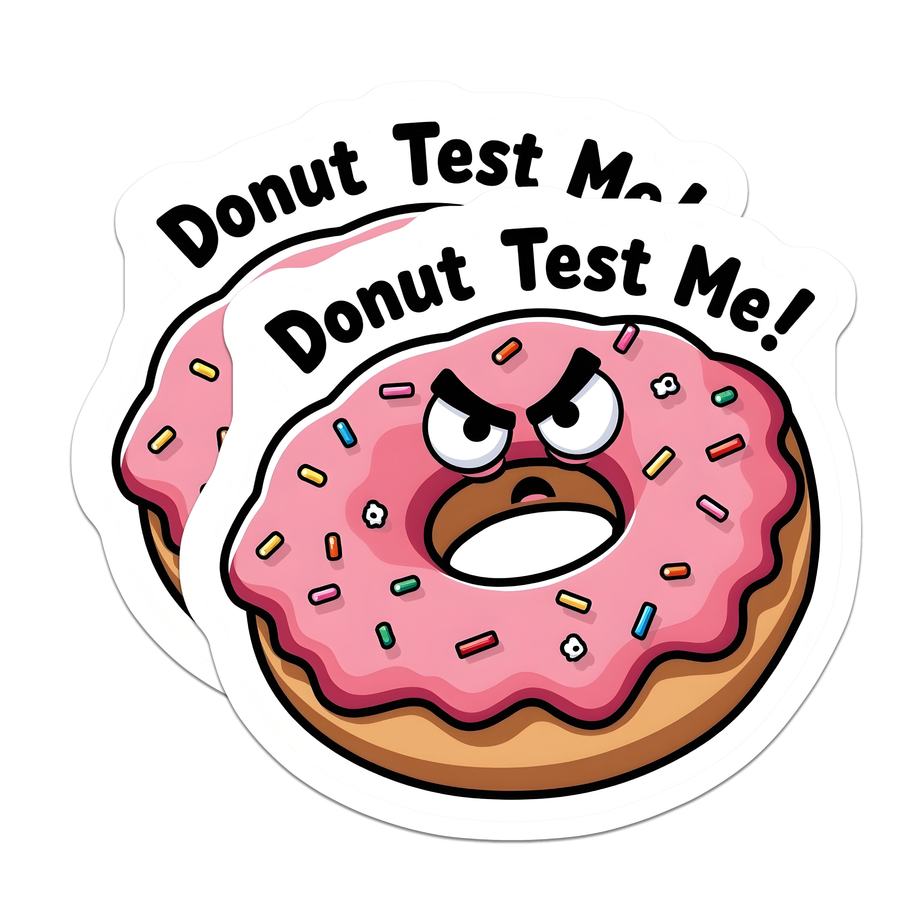 (2 Pack) Donut Test Me Magnets - Funny Donut Pun - Sarcastic Humor Foodie - Quirky Office Item - 5 Inches On Longest Side - Thick Durable Magnet - Made in USA - MAG37459